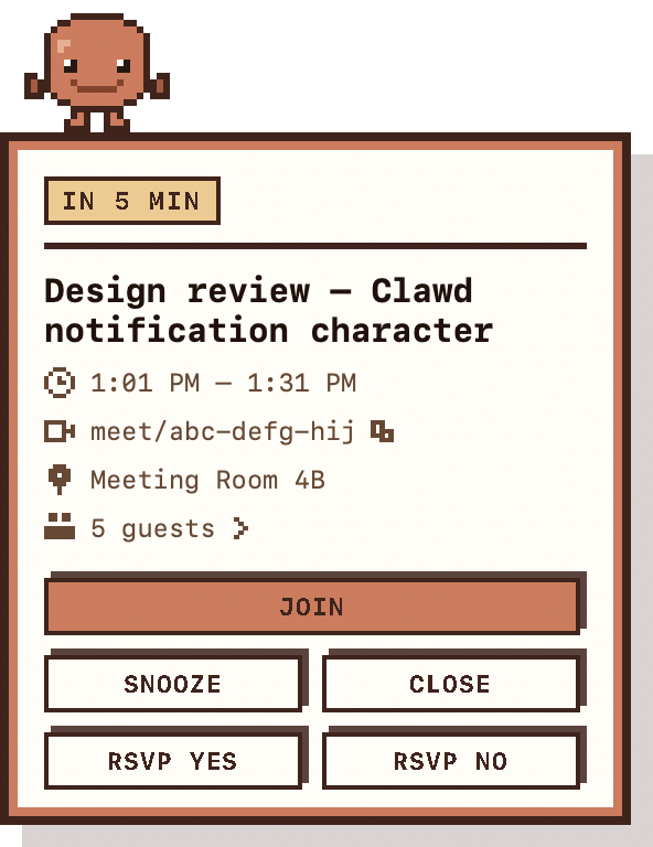 The Clawd Calendar reminder: a pixel character standing on a whiteboard that shows a meeting titled Design review, the time, a meeting link, a room, a guest count, and buttons reading Join, Snooze, Close, RSVP Yes and RSVP No.